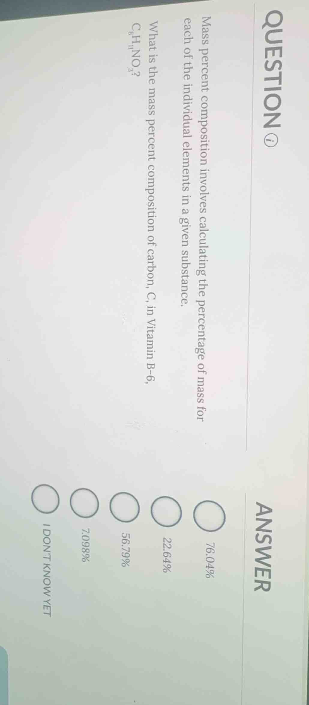 question ⓘ mass percent composition involves calculating the percentage…