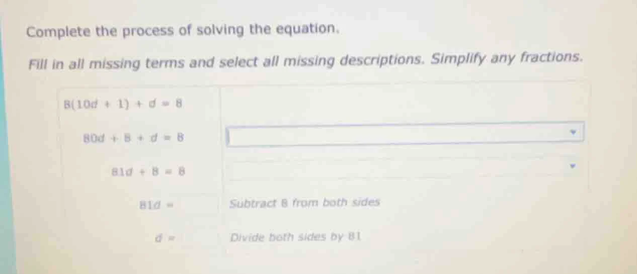 complete the process of solving the equation. fill in all missing terms…