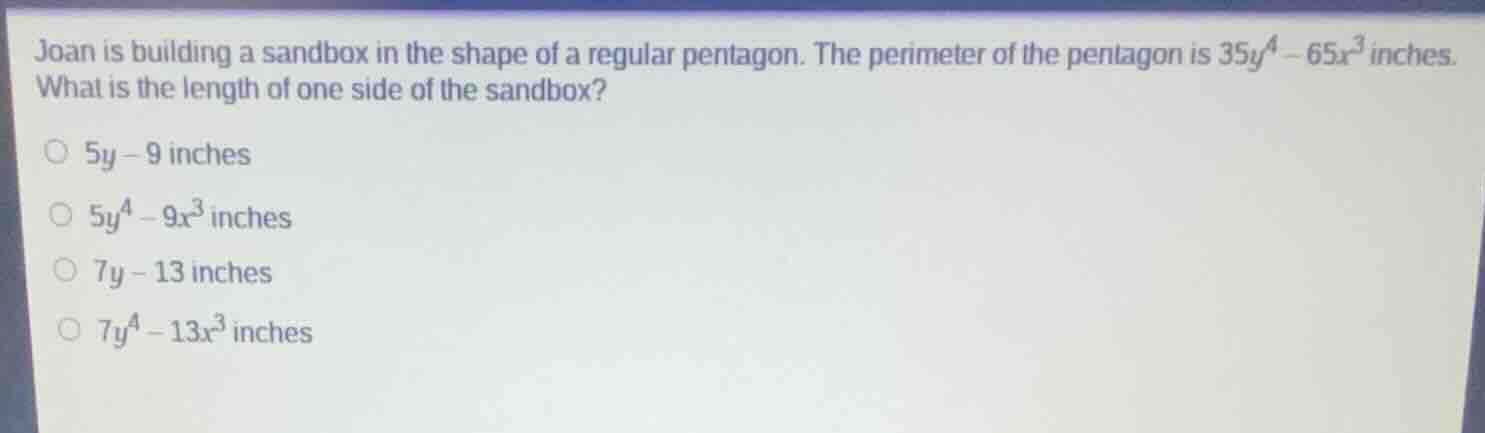 joan is building a sandbox in the shape of a regular pentagon. the peri…