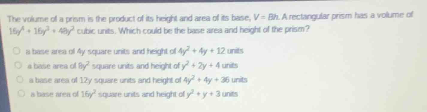 the volume of a prism is the product of its height and area of its base…