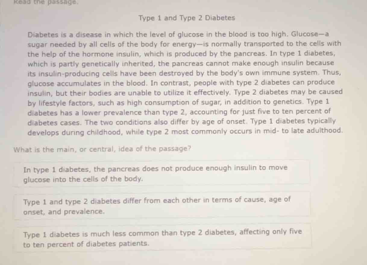 read the passage. type 1 and type 2 diabetes diabetes is a disease in w…
