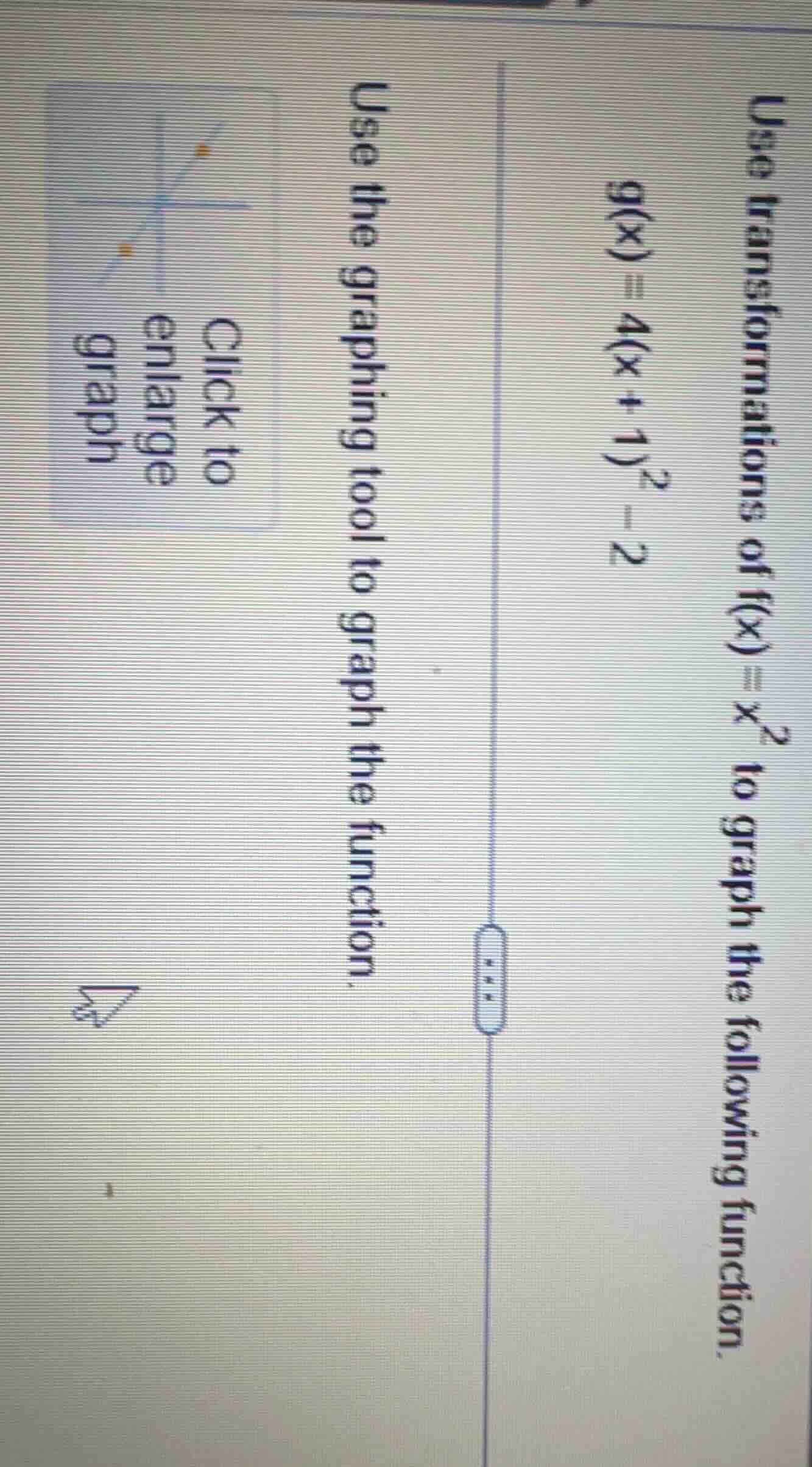 use transformations of $f(x)=x^2$ to graph the following function.$g(x)…
