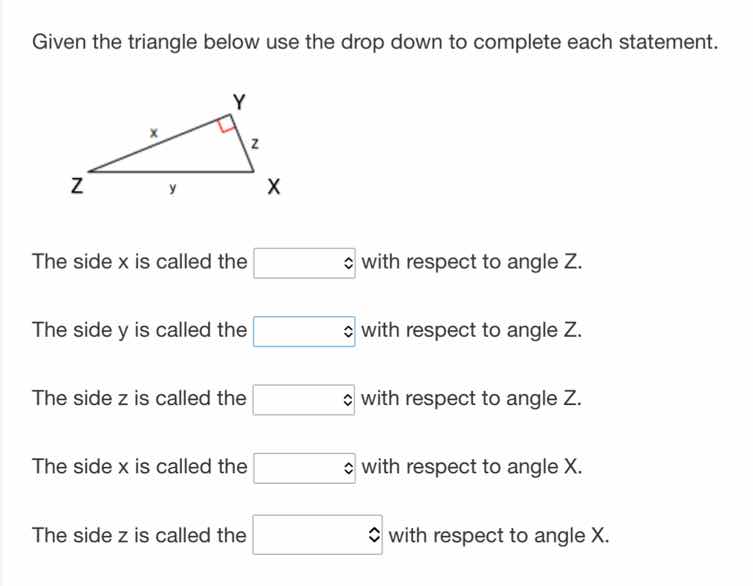 given the triangle below use the drop down to complete each statement. …