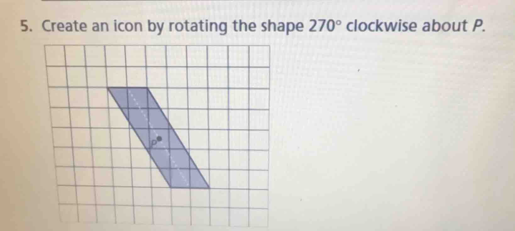 5. create an icon by rotating the shape $270^\\circ$ clockwise about $p…
