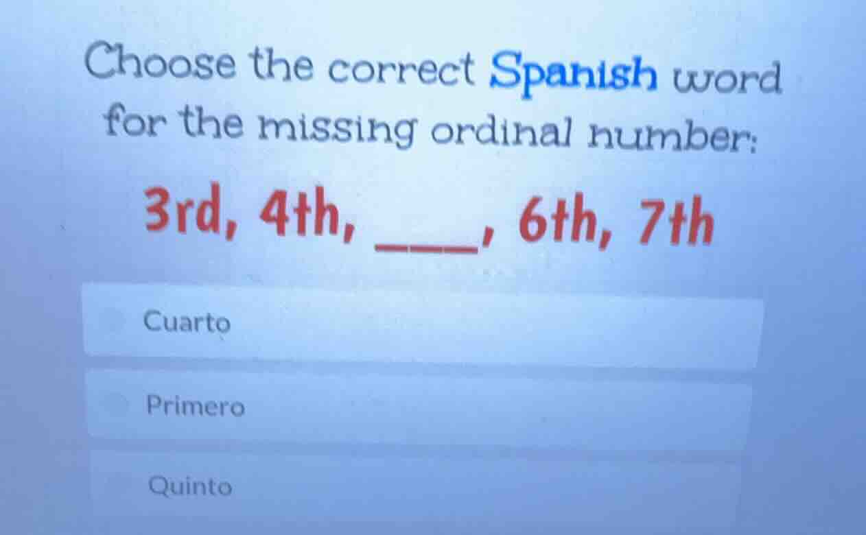 choose the correct spanish word for the missing ordinal number: 3rd, 4t…