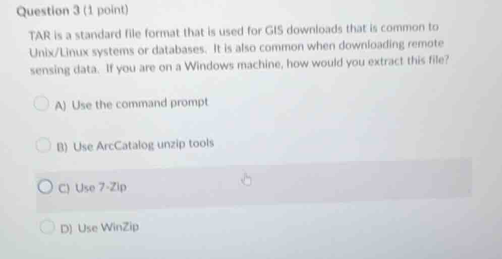 question 3 (1 point)tar is a standard file format that is used for gis …
