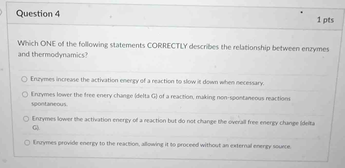 question 4 1 pts which one of the following statements correctly descri…