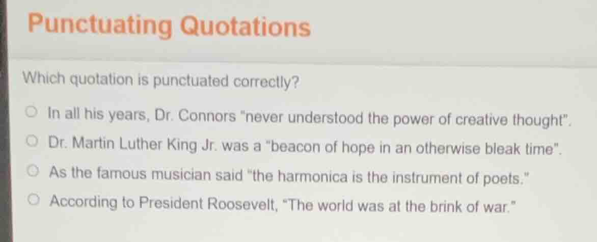 punctuating quotations which quotation is punctuated correctly? ○ in al…