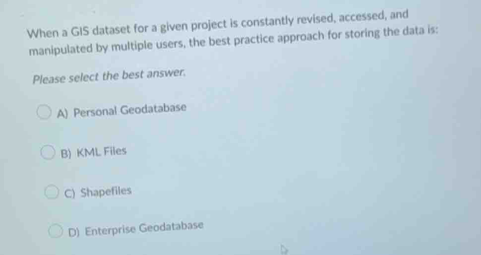 when a gis dataset for a given project is constantly revised, accessed,…