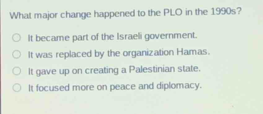 what major change happened to the plo in the 1990s? it became part of t…