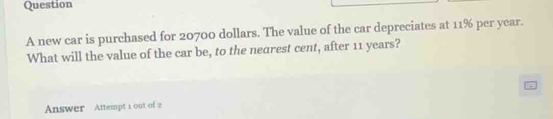 question a new car is purchased for 20700 dollars. the value of the car…