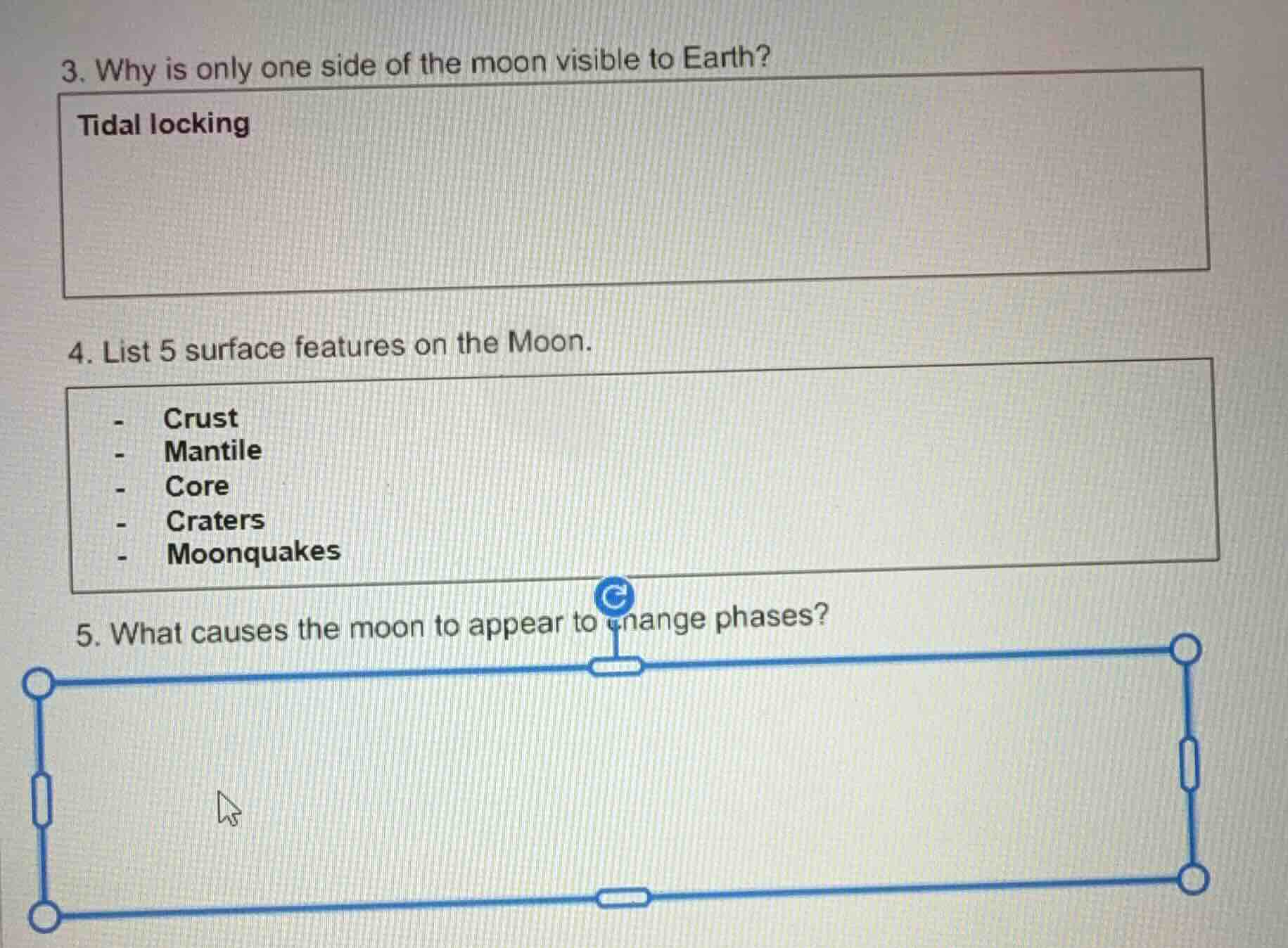 3. why is only one side of the moon visible to earth? tidal locking 4. …