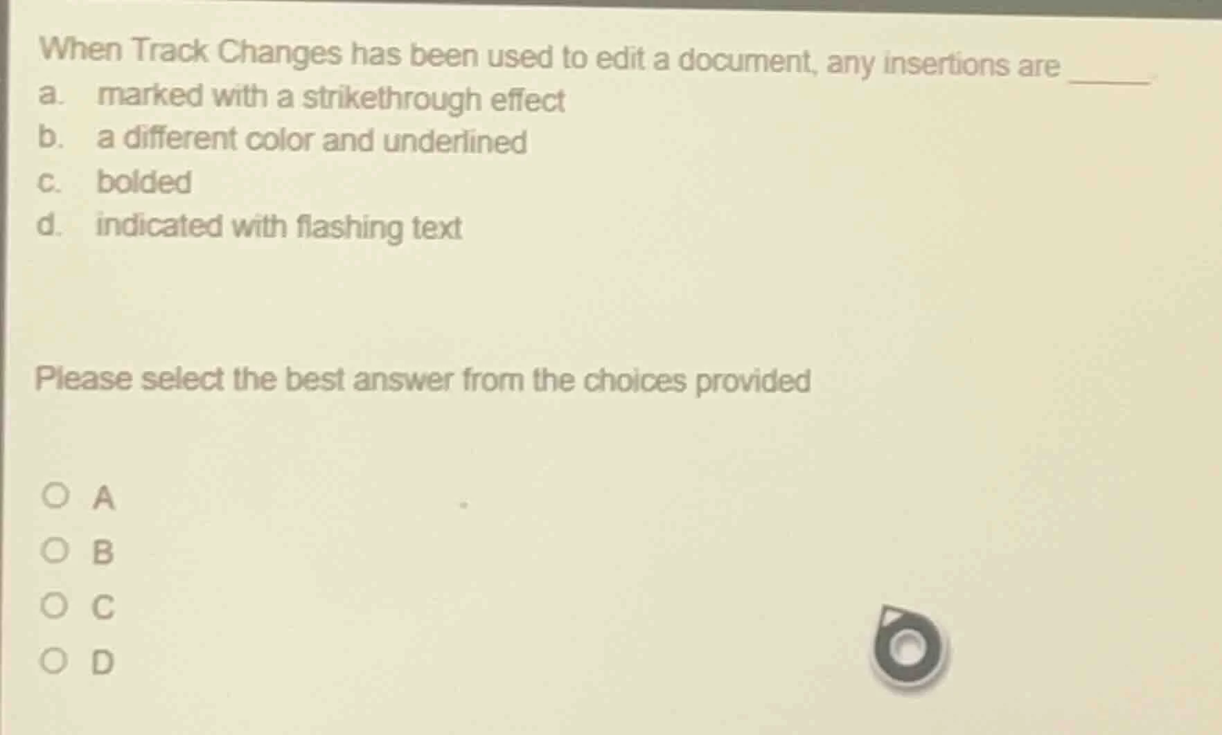 when track changes has been used to edit a document, any insertions are…