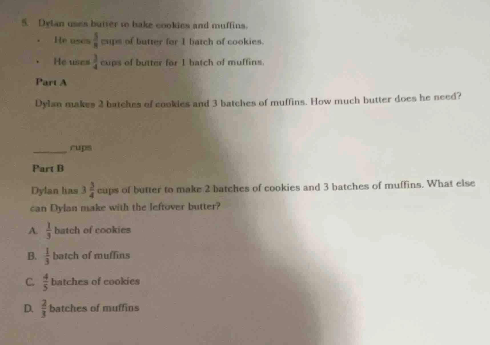 5. dylan uses butter to bake cookies and muffins.- he uses $\frac{5}{8}…
