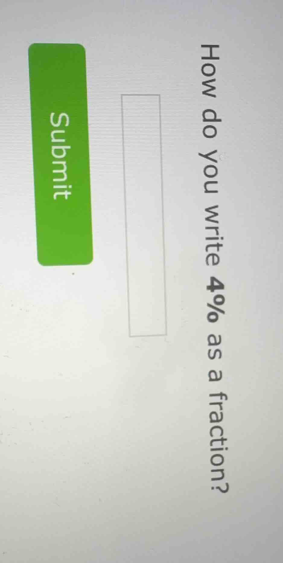 how do you write 4% as a fraction?