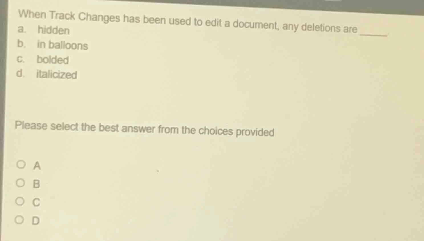 when track changes has been used to edit a document, any deletions are …