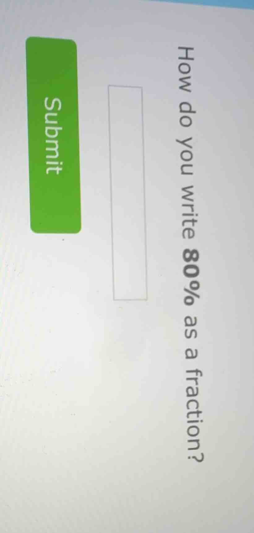 how do you write 80% as a fraction?