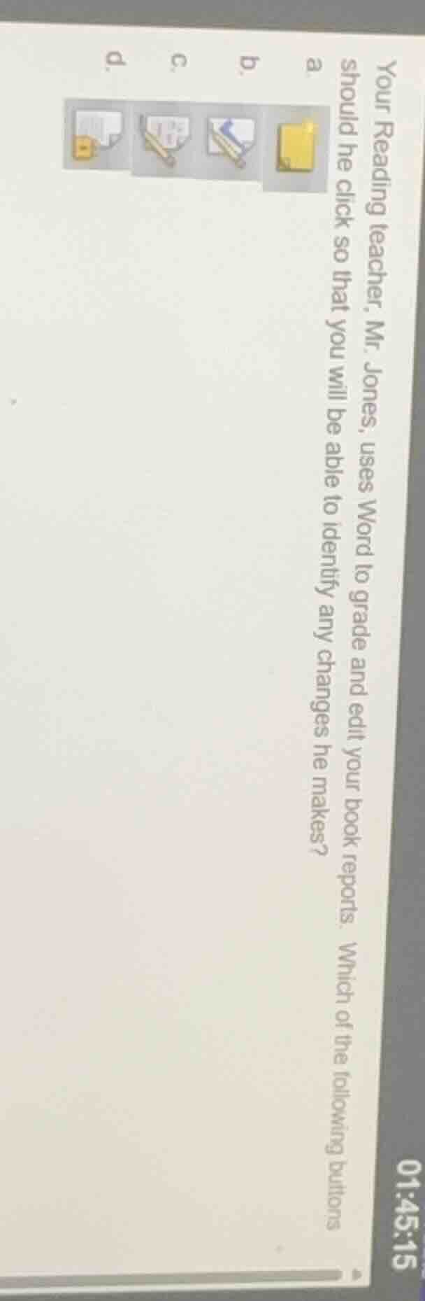 your reading teacher, mr. jones, uses word to grade and edit your book …