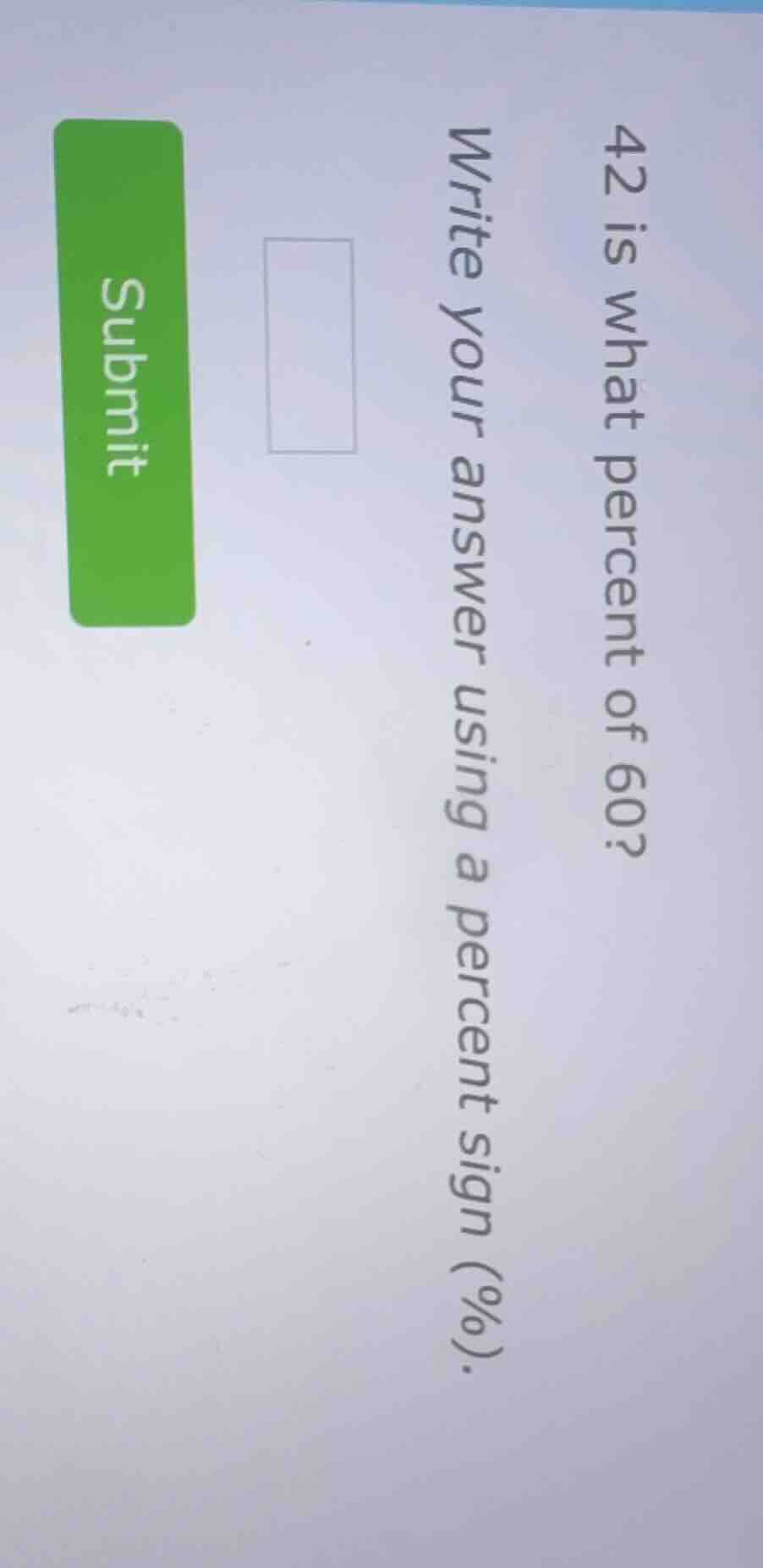 42 is what percent of 60? write your answer using a percent sign (%).