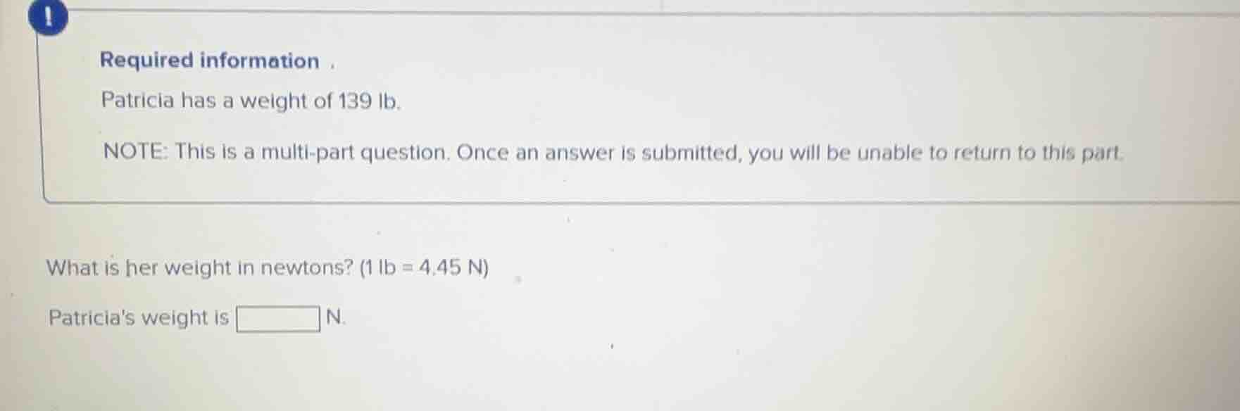 required information . patricia has a weight of 139 lb. note: this is a…