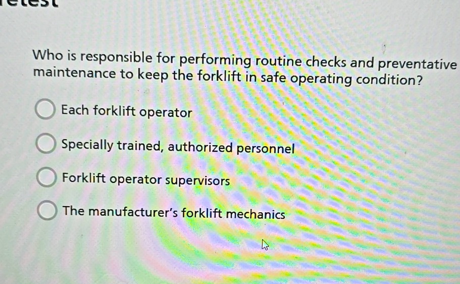 who is responsible for performing routine checks and preventative maint…