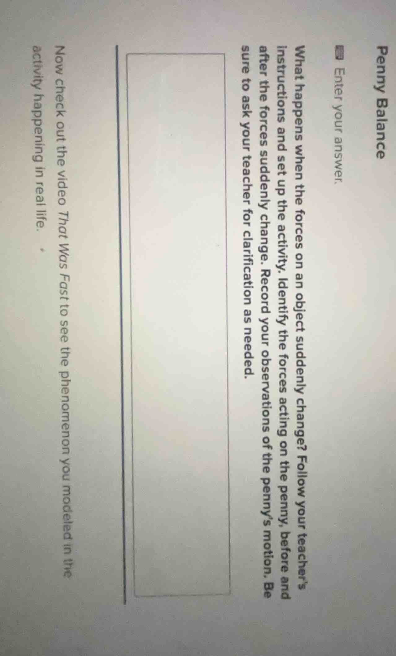 penny balance📝 enter your answer.what happens when the forces on an ob…