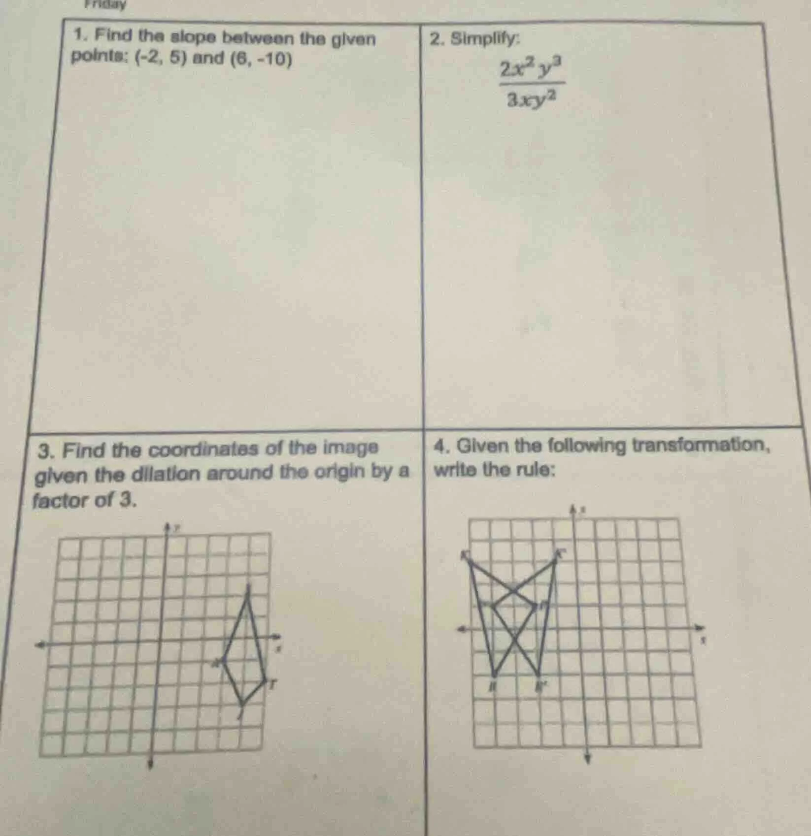 friday 1. find the slope between the given points: (-2, 5) and (6, -10)…