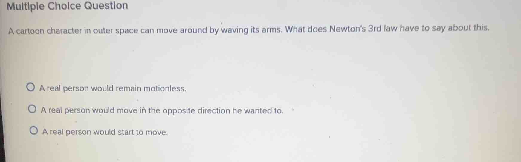 multiple choice question a cartoon character in outer space can move ar…