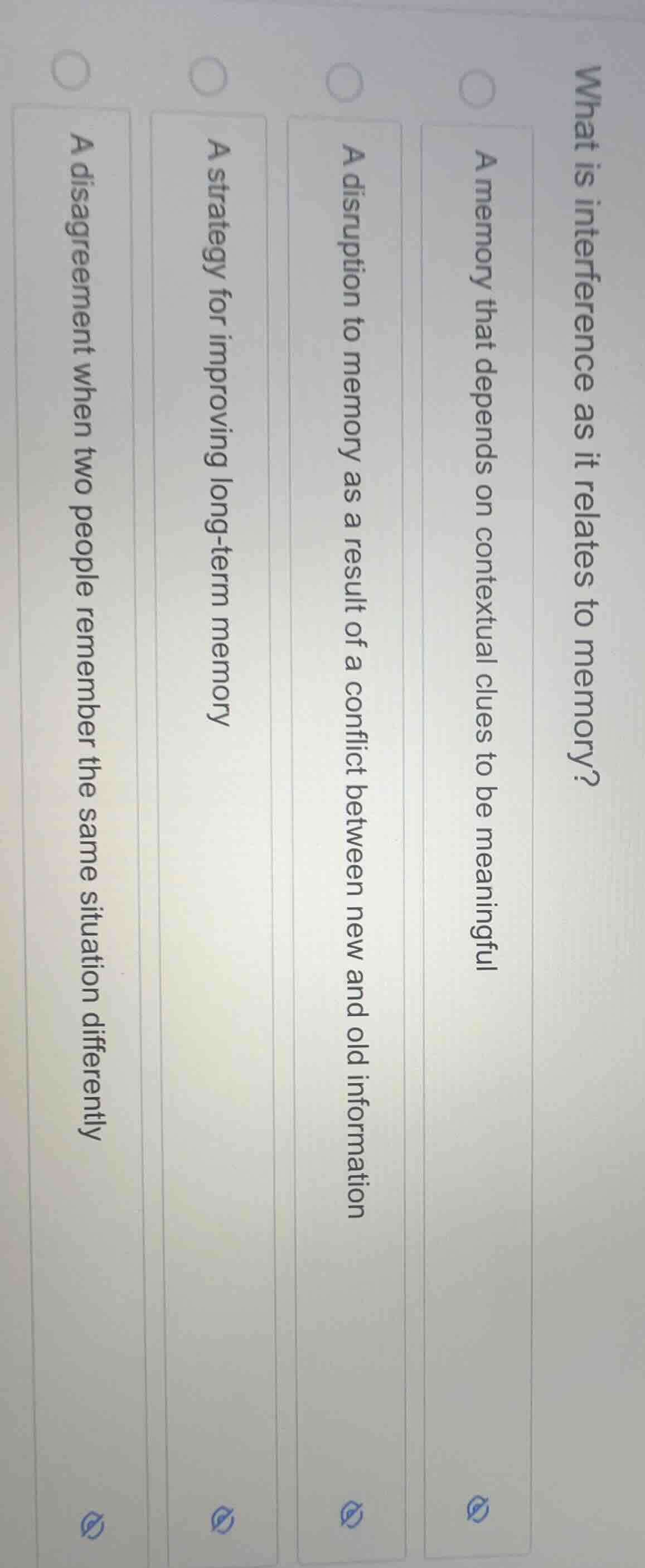 what is interference as it relates to memory?a memory that depends on c…