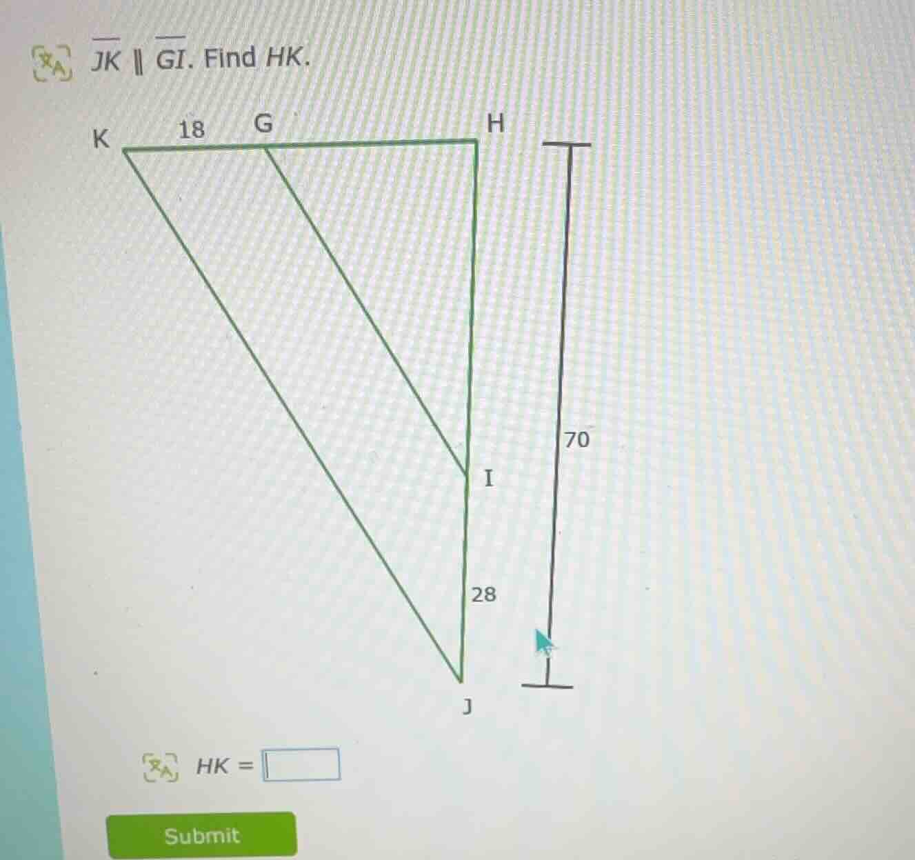 $overline{jk} parallel overline{gi}$. find $hk$. $hk = square$