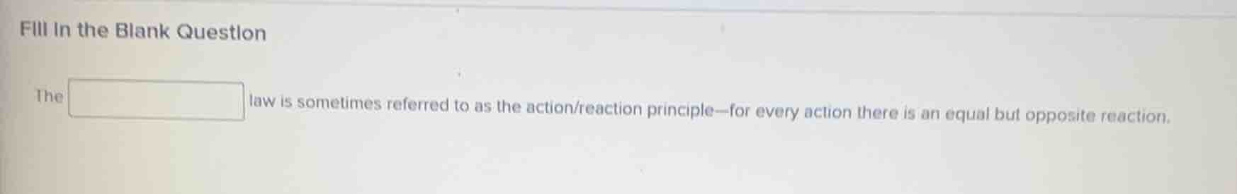 fill in the blank question the ______ law is sometimes referred to as t…