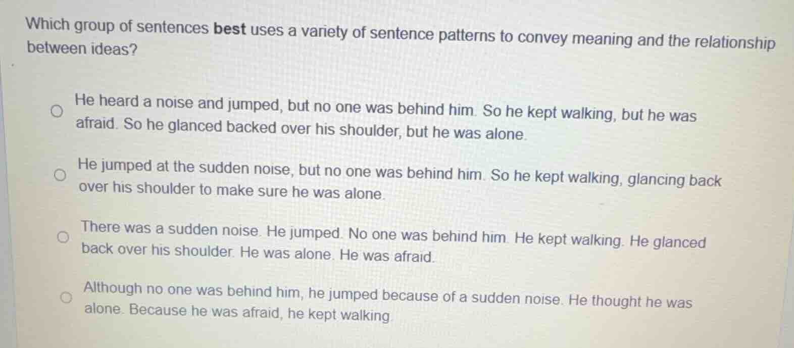 which group of sentences best uses a variety of sentence patterns to co…