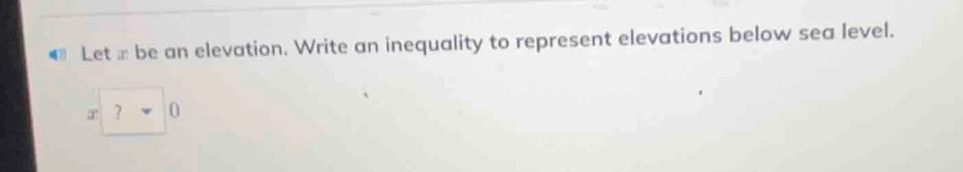 let $x$ be an elevation. write an inequality to represent elevations be…