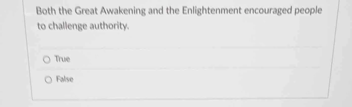 both the great awakening and the enlightenment encouraged people to cha…