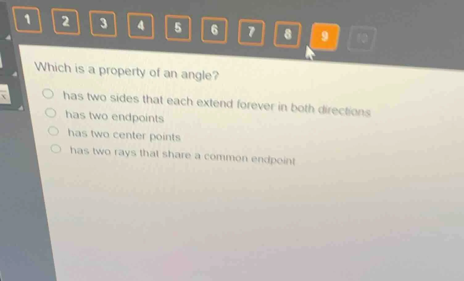which is a property of an angle?○ has two sides that each extend foreve…