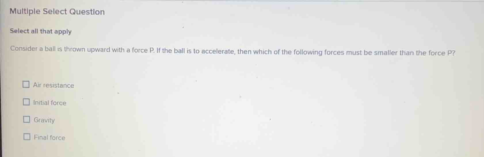 multiple select question select all that apply consider a ball is throw…