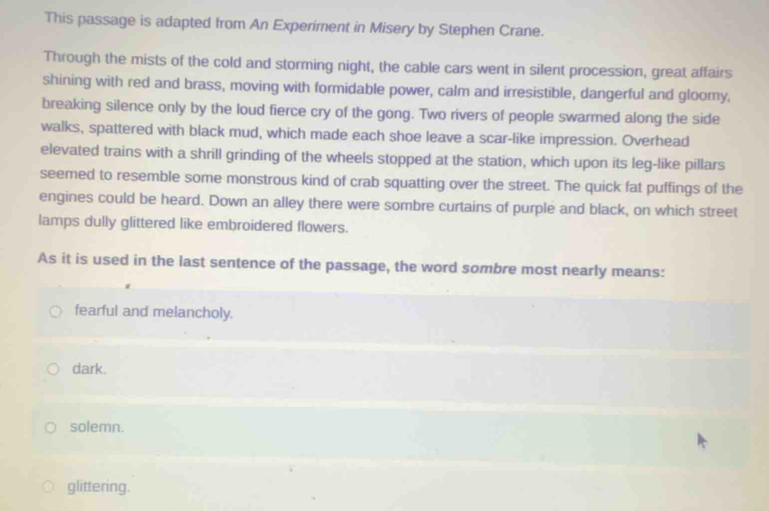 this passage is adapted from an experiment in misery by stephen crane. …