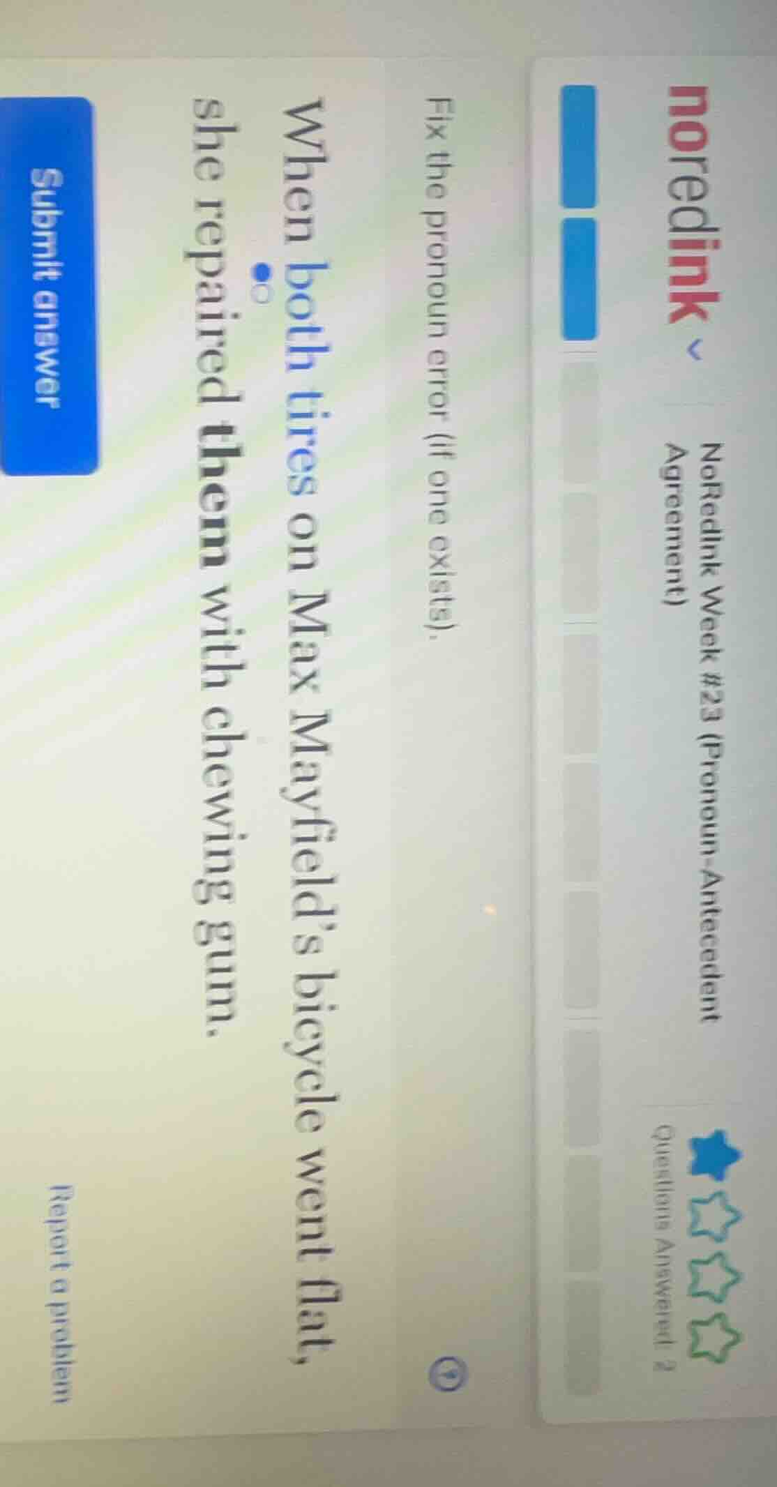 noredink ~ noredink week #23 (pronoun-antecedent agreement) questions a…