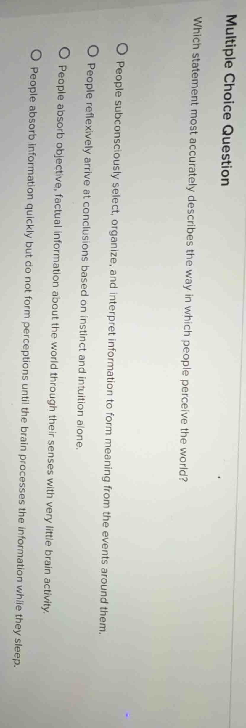 multiple choice question which statement most accurately describes the …