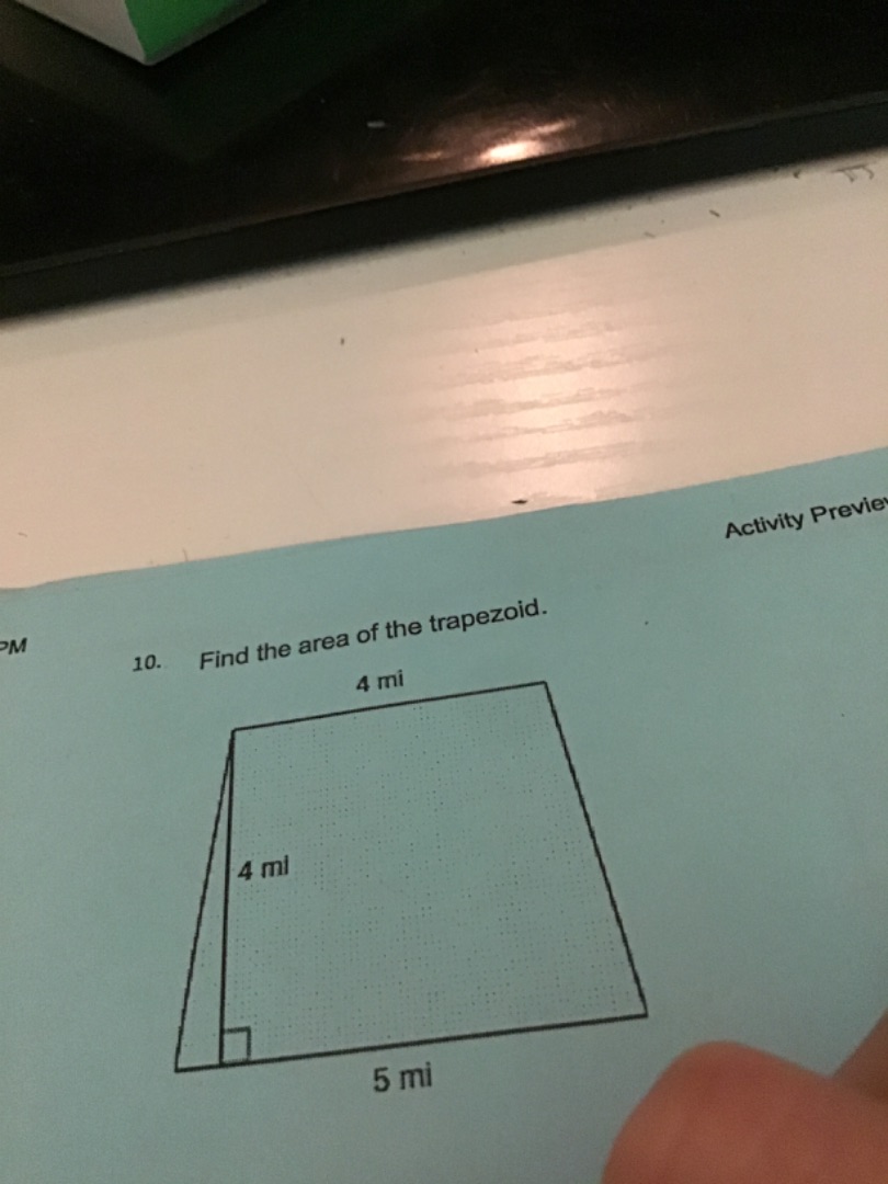 10. find the area of the trapezoid. 4 mi 4 mi 5 mi