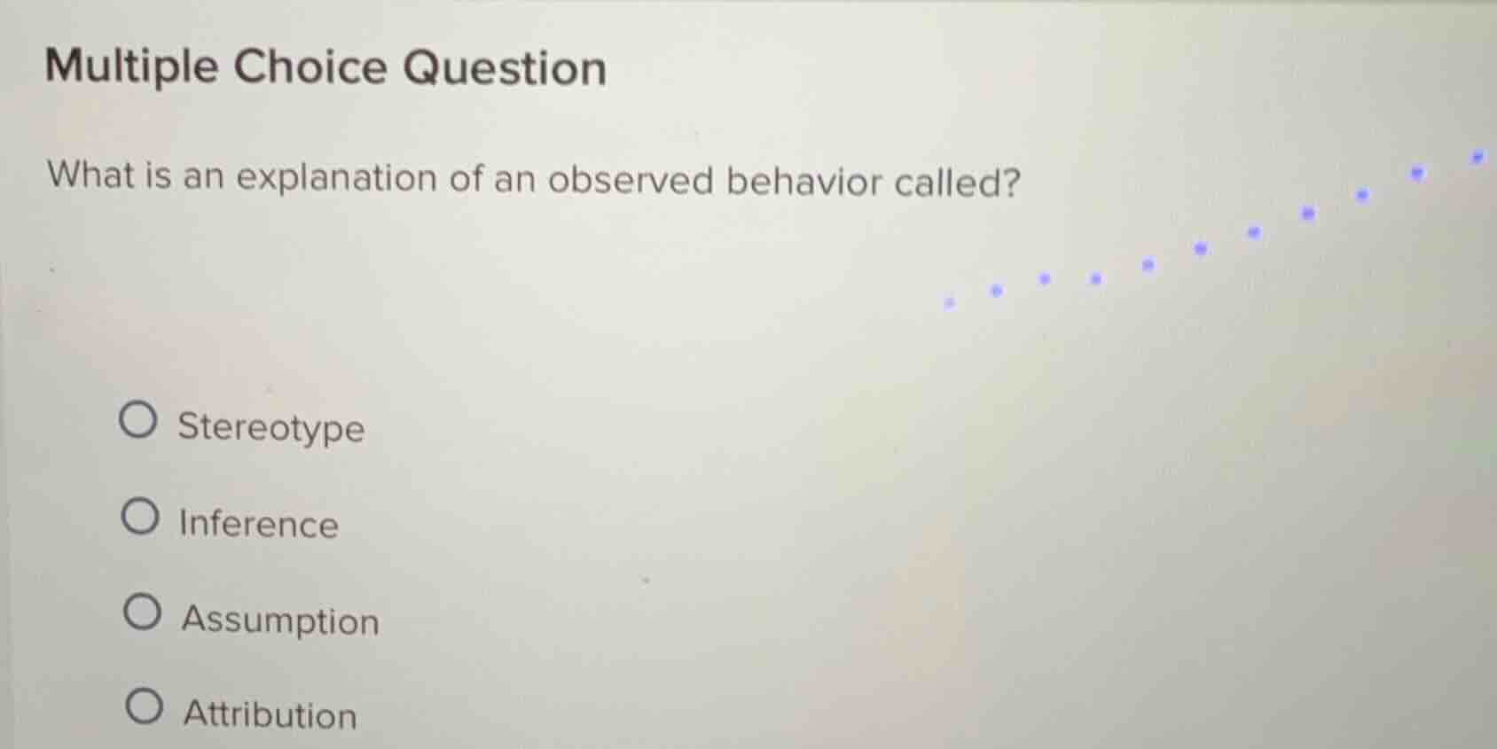 multiple choice question what is an explanation of an observed behavior…