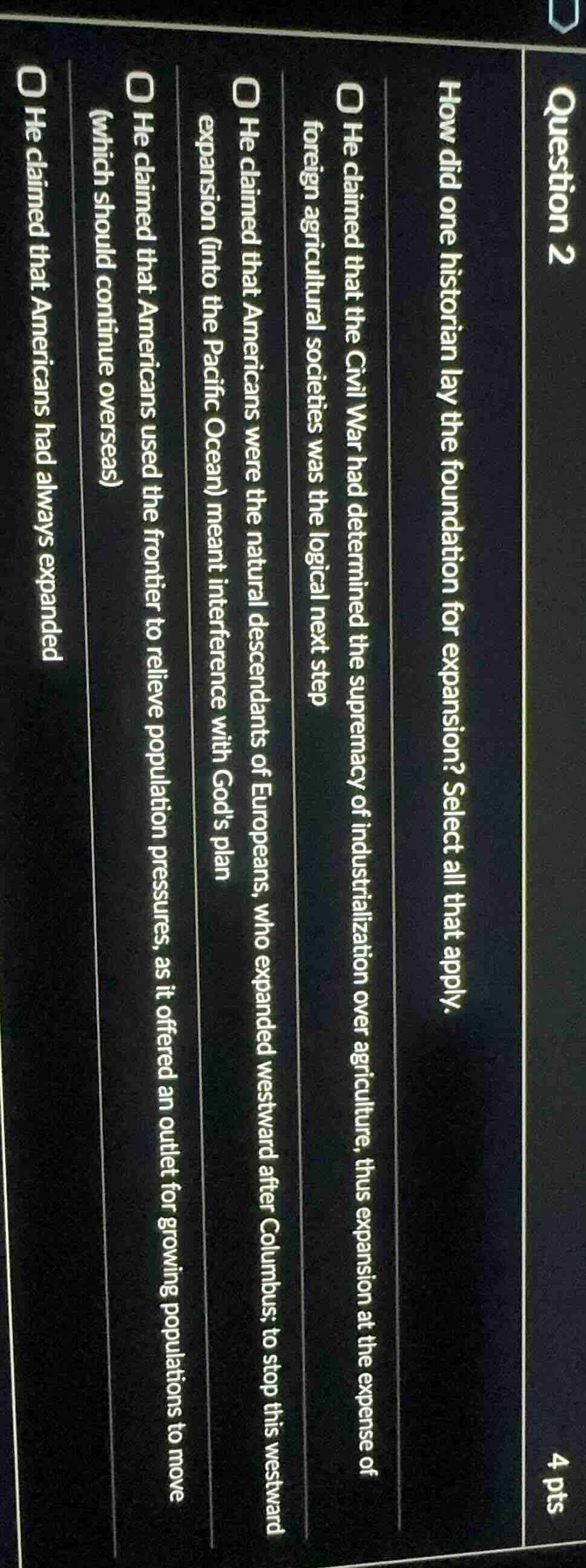 question 2 4 pts how did one historian lay the foundation for expansion…