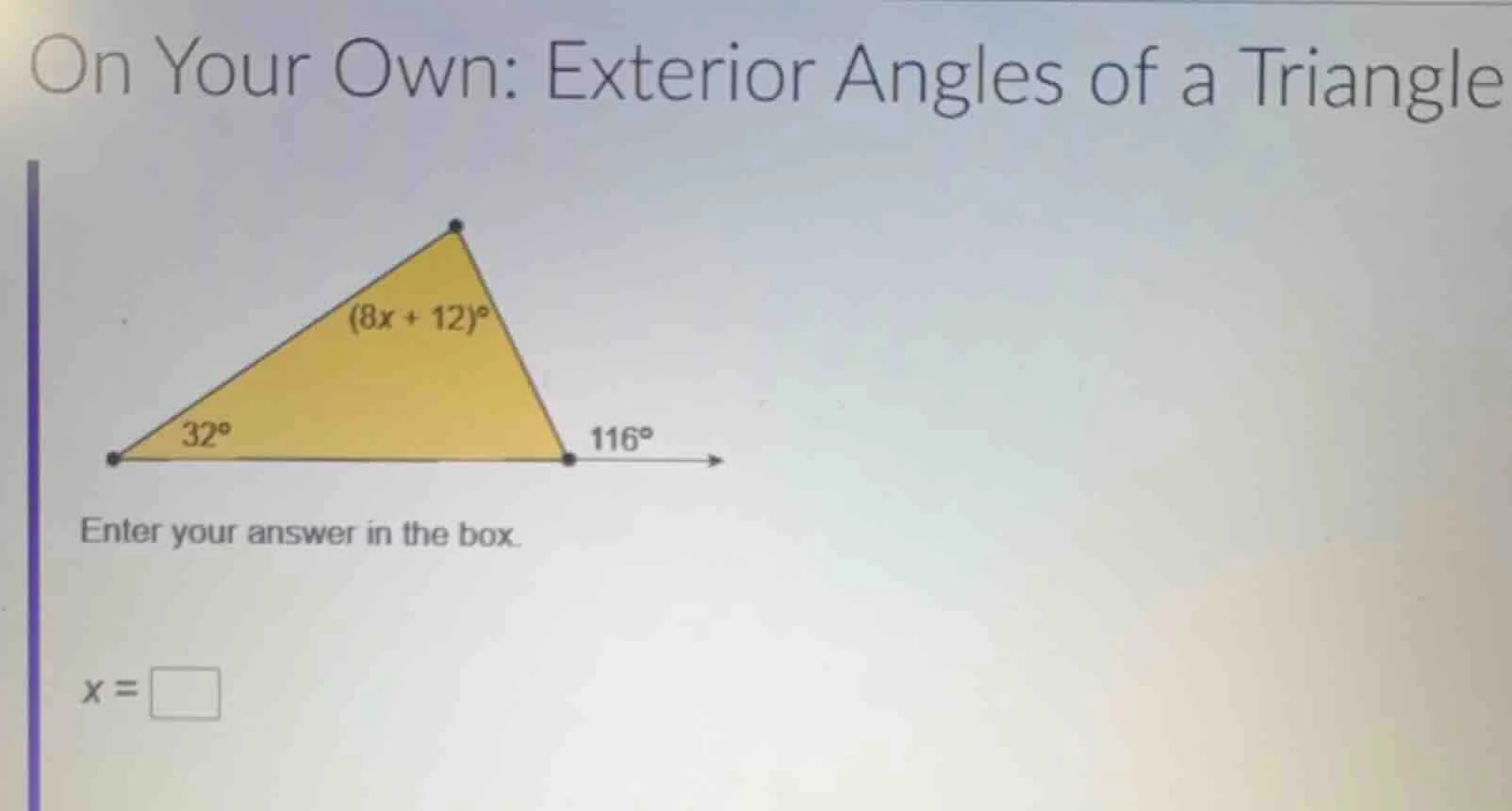 on your own: exterior angles of a triangle enter your answer in the box…