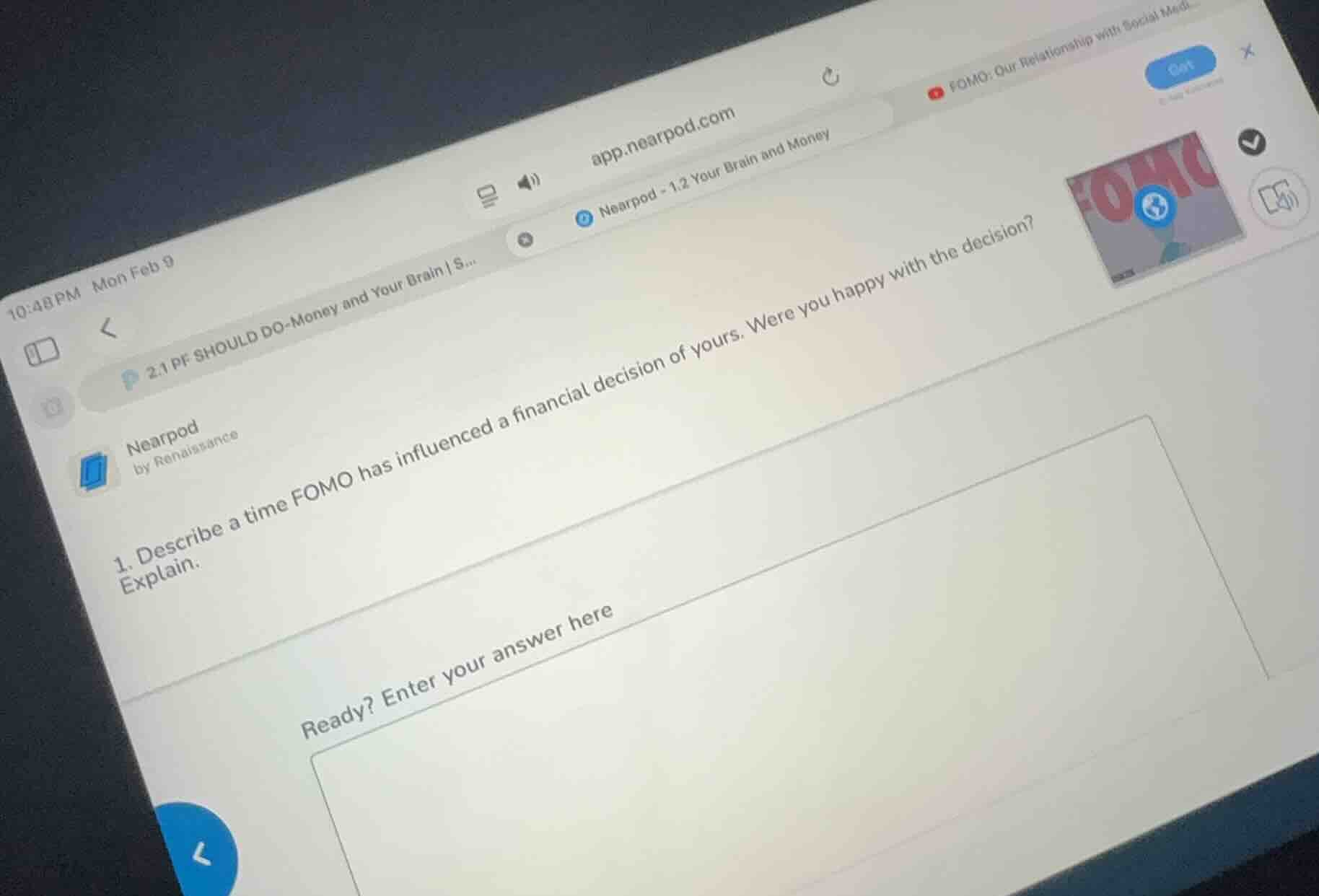 1. describe a time fomo has influenced a financial decision of yours. w…