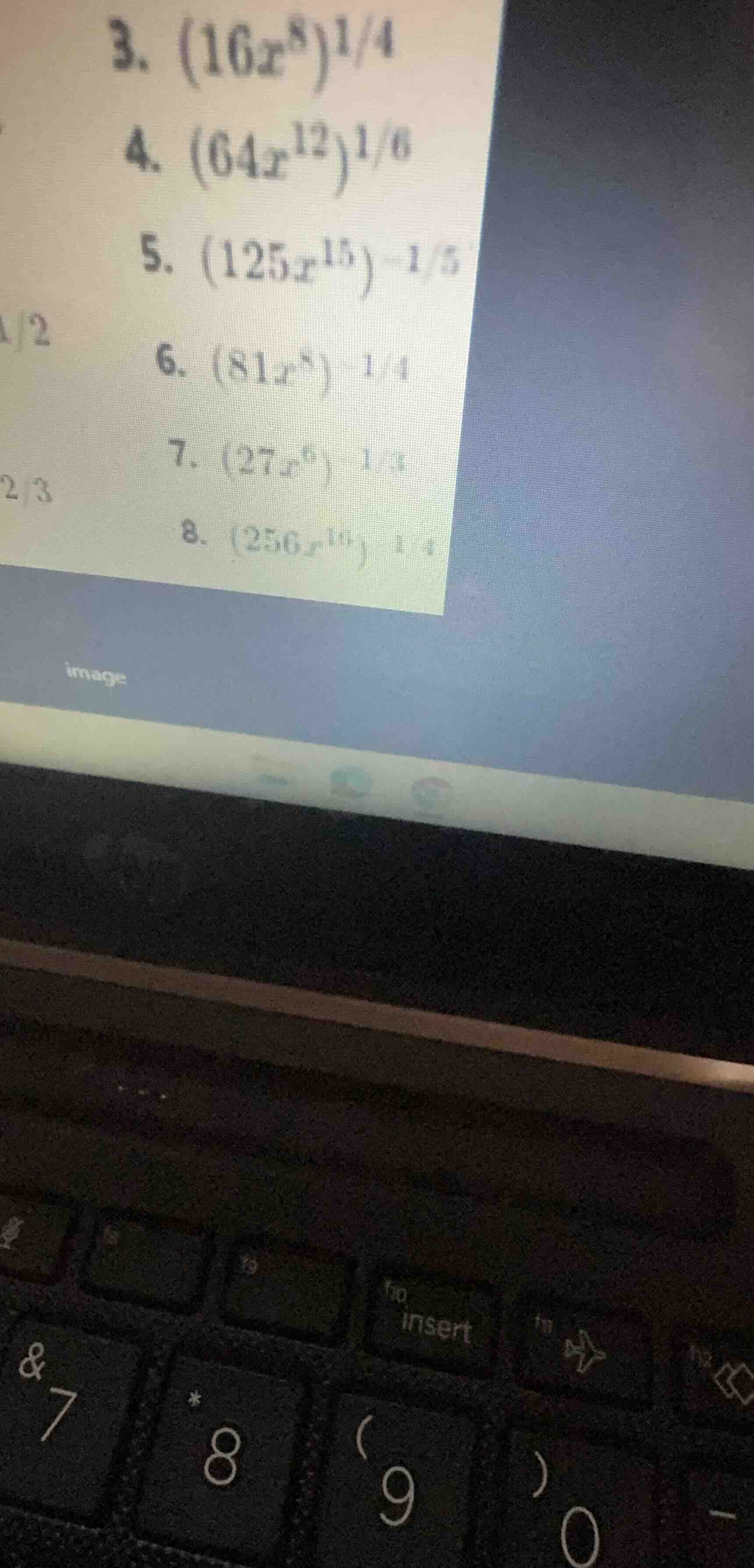 3. $(16x^{8})^{1/4}$ 4. $(64x^{12})^{1/6}$ 5. $(125x^{15})^{-1/5}$ 6. $…