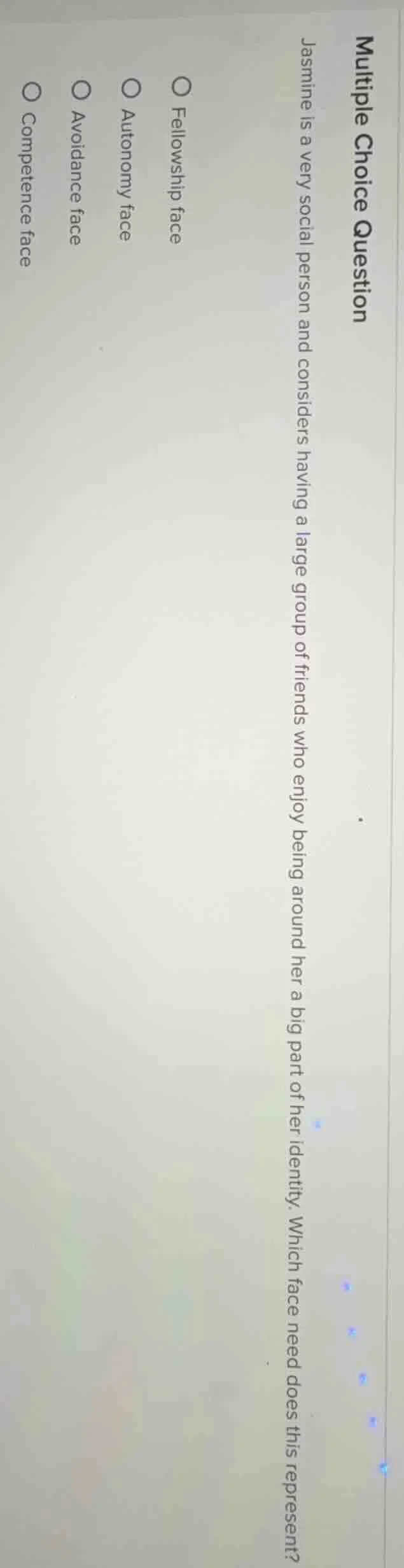 multiple choice question jasmine is a very social person and considers …