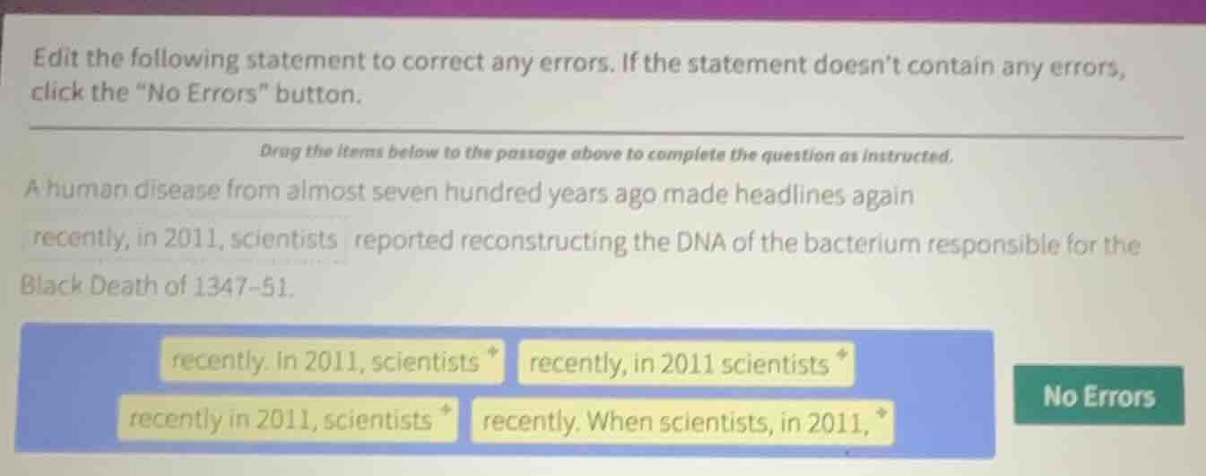 edit the following statement to correct any errors. if the statement do…