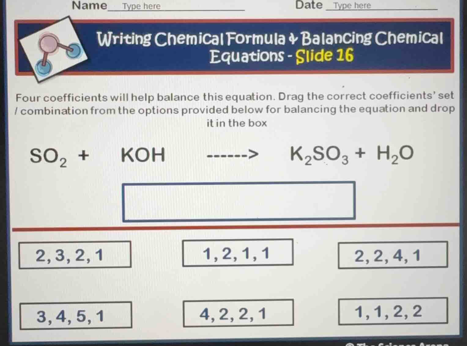 name type here date type here writing chemical formula & balancing chem…