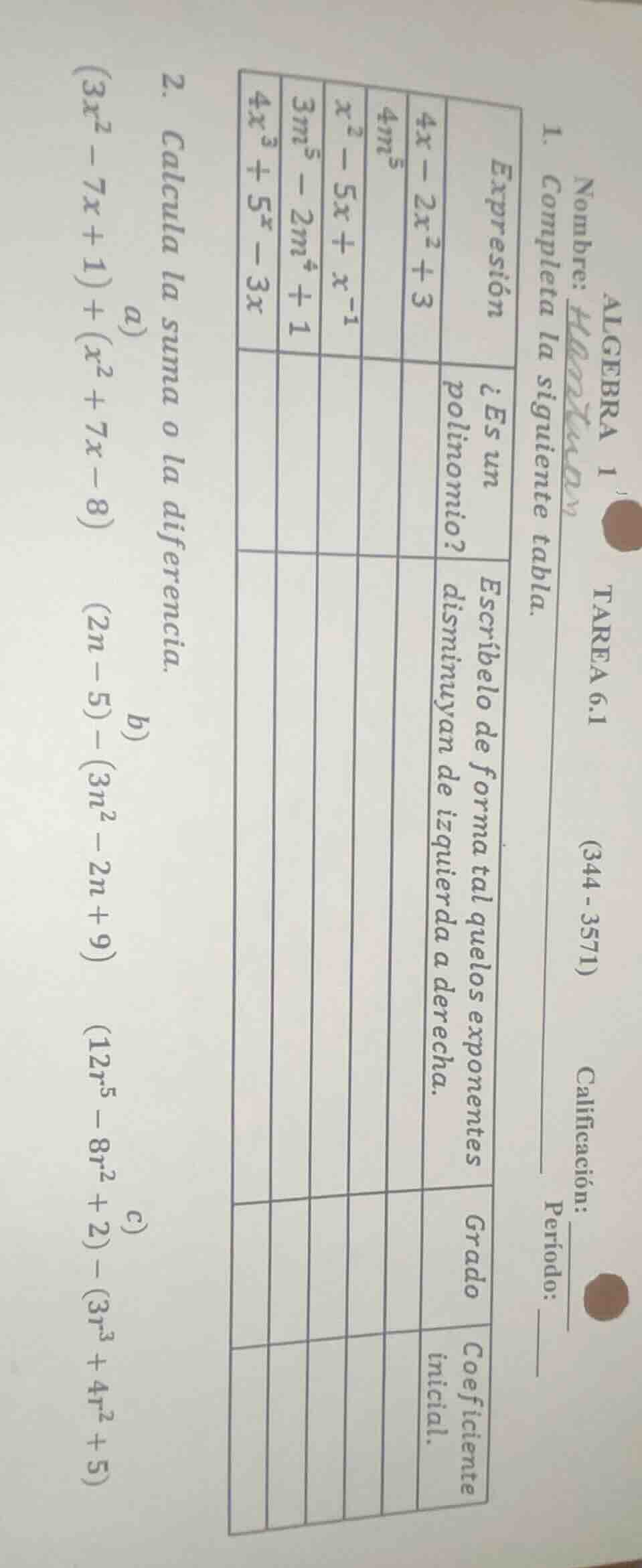 algebra 1 tarea 6.1(344 - 3571)nombre: calificación:período:1. completa…