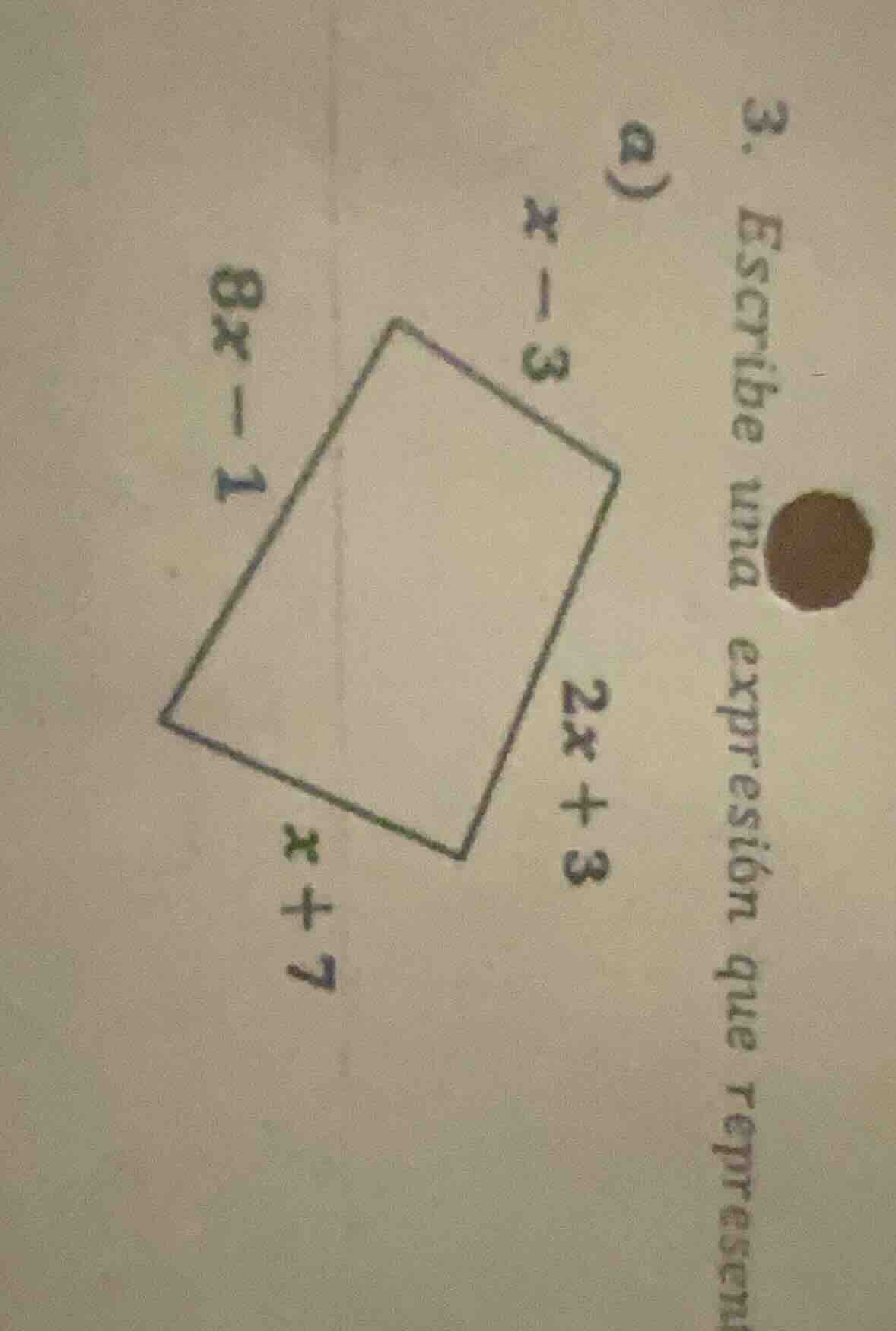 3. escribe una expresión que represen a) $x-3$ $2x+3$ $x+7$ $8x-1$